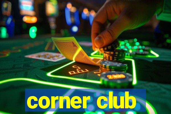 corner club